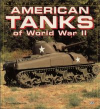 American Tanks of WWII (Enthusiast Color Series)